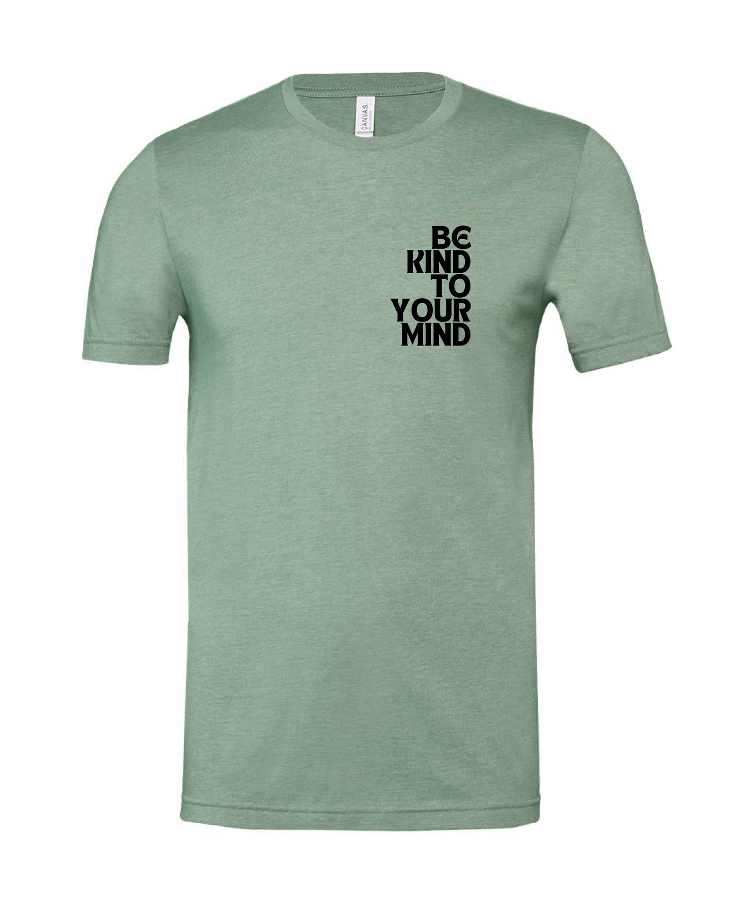 Be Kind to Your Mind Tee