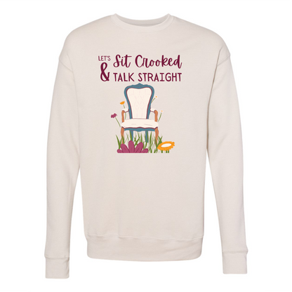"Let's Sit Crooked and Talk Straight" Podcast Shirts
