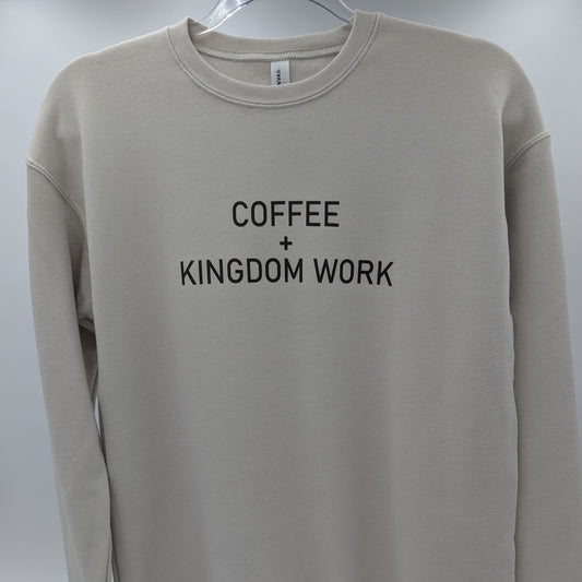 Coffee + Kingdom Work Sweatshirt