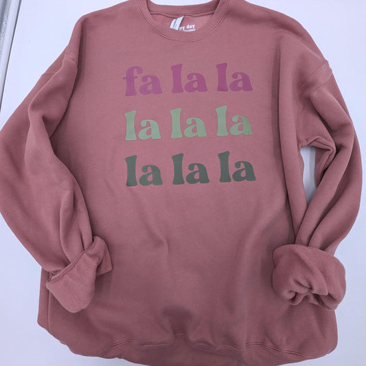 Fa La La La Sweatshirt