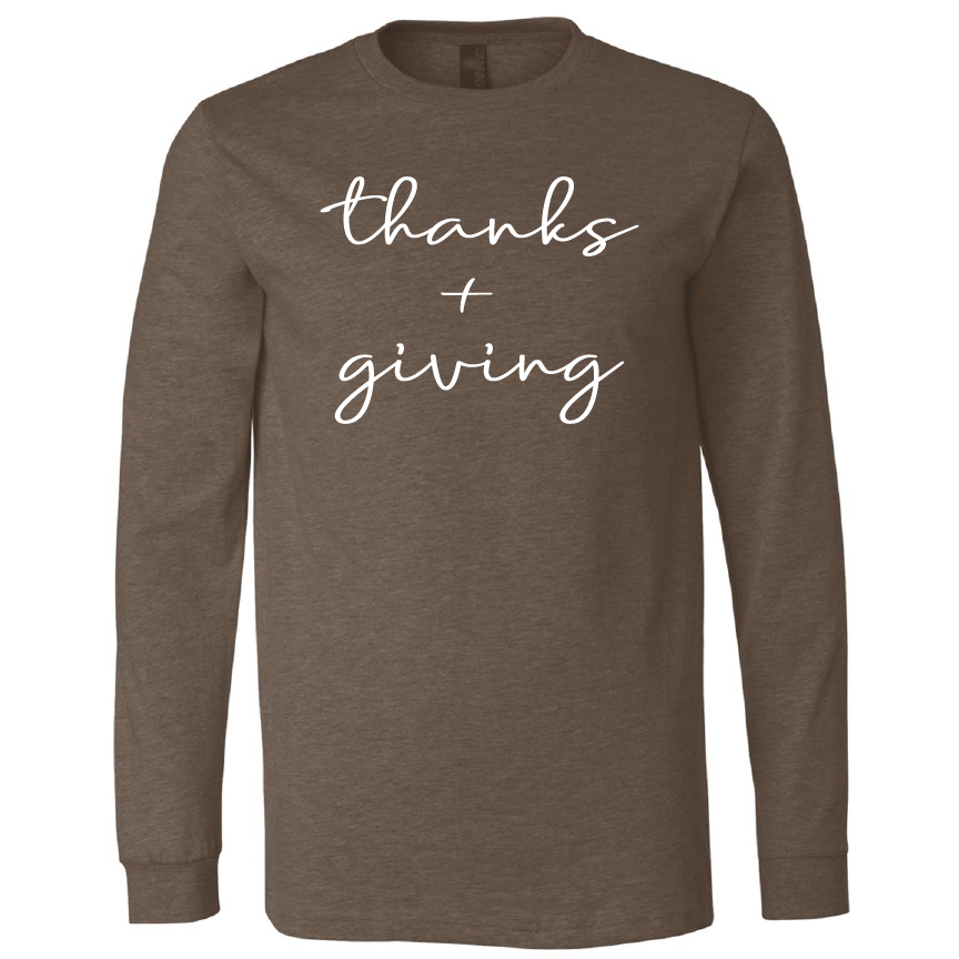 Thanks + Giving Long Sleeve Tee